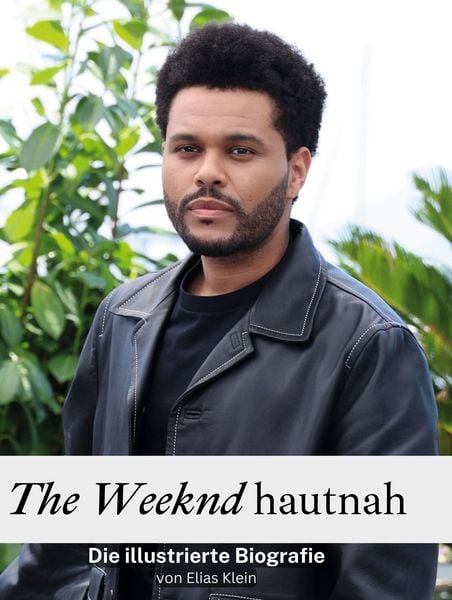 The Weeknd hautnah, Gebundene Ausgabe von Elias Klein, 27amigos, 9783759135919