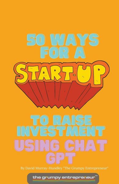 Produktbild: 50 Ways For A Start Up to Raise Investment Using Chat GPT