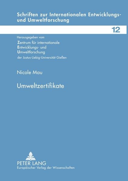 Umweltzertifikate, Taschenbuch von Nicole Mau, Peter Lang GmbH, Internationaler Verlag der Wissenschaften, 9783631534731