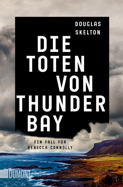 Die Toten von Thunder Bay, Taschenbuch von Douglas Skelton, DuMont Buchverlag, 978-3-8321-6575-8