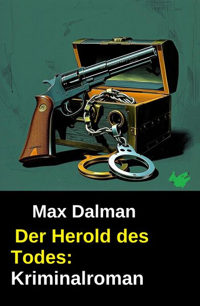 Produktbild: Der Herold des Todes: Kriminalroman