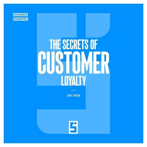 Produktbild: The Secrets of Customer Loyalty