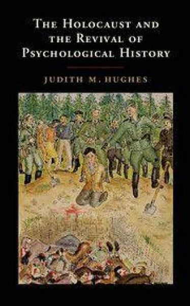 Produktbild: The Holocaust and the Revival of Psychological History