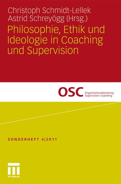 Philosophie, Ethik und Ideologie in Coaching und Supervision, Taschenbuch von , VS Verlag für Sozialwissenschaften, 9783531185224