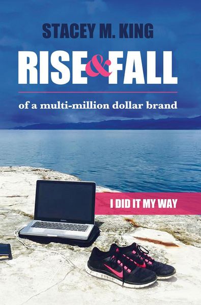 Produktbild: Rise and Fall of a Multi-million Dollar Brand: I Did it My Way ...
