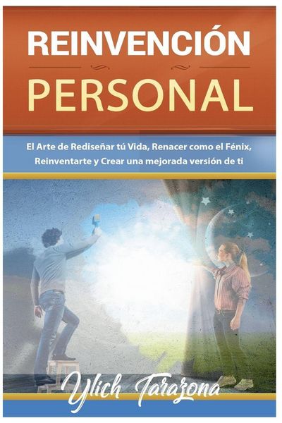 Produktbild: Reinvenci&oacute;n Personal. El Arte de Redise&ntilde;ar t&uacute; Vida