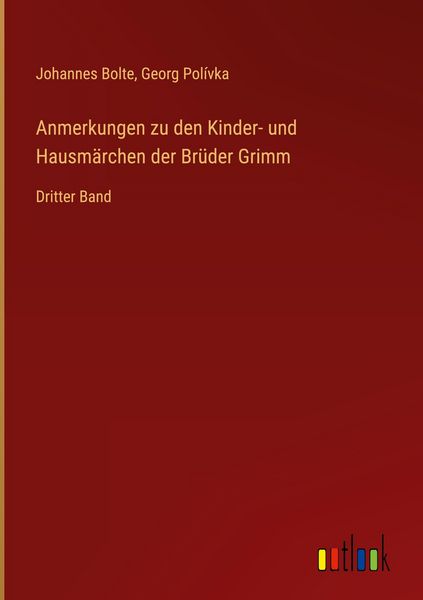Produktbild: Anmerkungen zu den Kinder- und Hausm&auml;rchen der Br&uuml;der Grimm