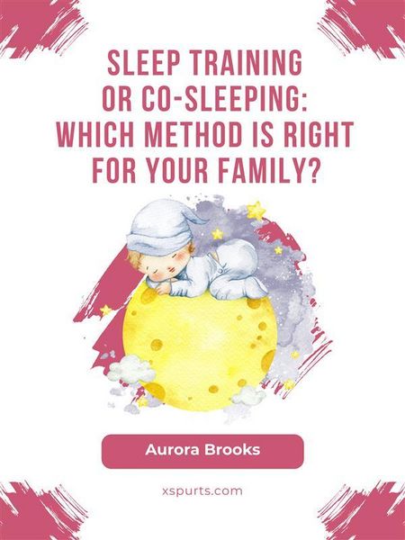 Produktbild: Sleep Training or Co-Sleeping Which Method is Right for Your Family