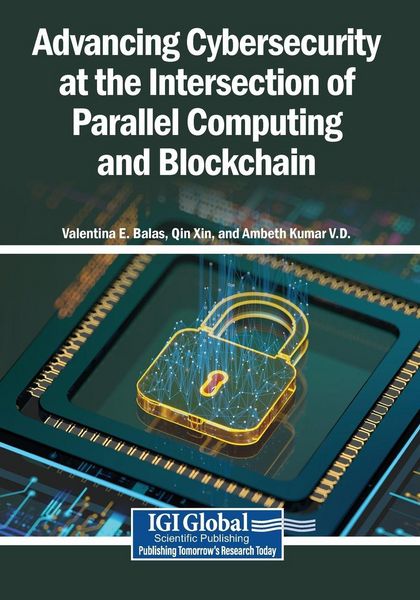 Produktbild: Advancing Cybersecurity at the Intersection of Parallel Computing and Blockchain