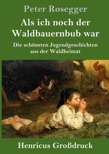 Produktbild: Als ich noch der Waldbauernbub war (Großdruck)