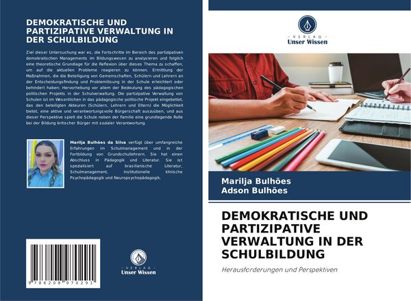 Demokratische und Partizipative Verwaltung in der Schulbildung, Taschenbuch von Marilja Bulhões , Adson Bulhões, Verlag Unser Wissen, 9786208970291