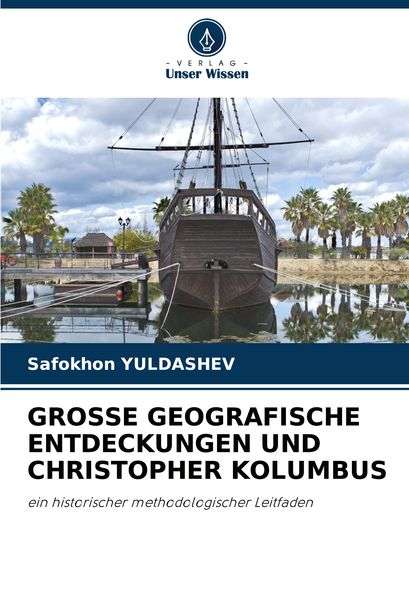 Produktbild: Grosse Geografische Entdeckungen und Christopher Kolumbus