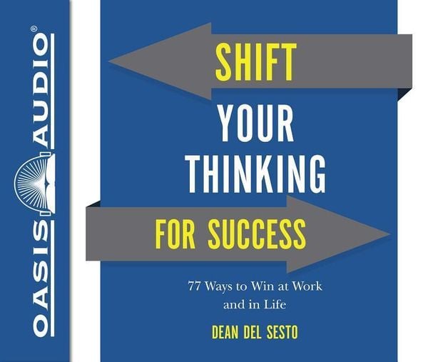 Produktbild: Shift Your Thinking for Success (Library Edition): 77 Ways to Win at Work and in Life