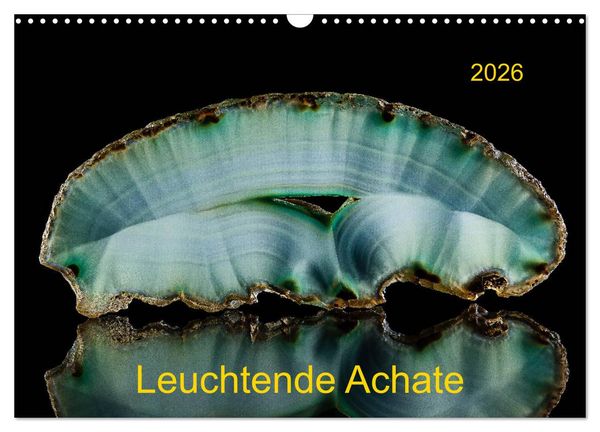 Produktbild: Leuchtende Achate (Wandkalender 2026 DIN A3 quer), CALVENDO Monatskalender