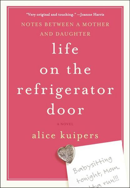 Produktbild: Life on the Refrigerator Door: Notes Between a Mother and Daughter, a Novel