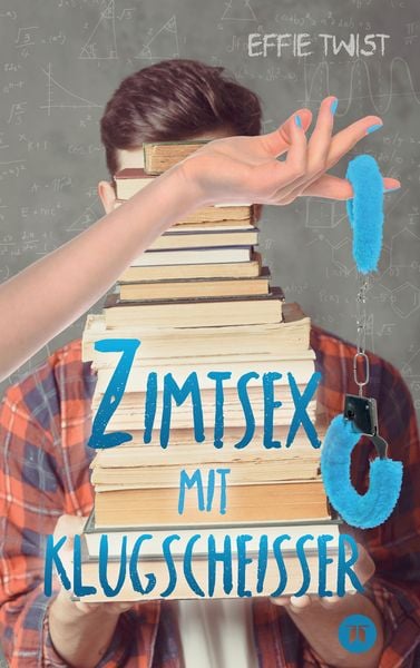 Zimtsex mit Klugscheißer, Taschenbuch von Effie Twist, Tredition, 9783347737624