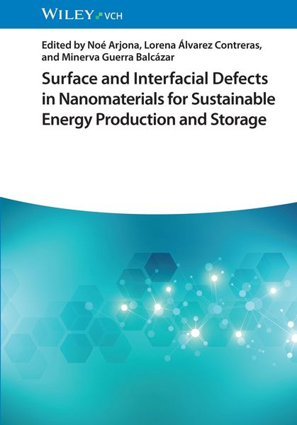 Produktbild: Surface and Interfacial Defects in Nanomaterials for Sustainable Energy Production and Storage