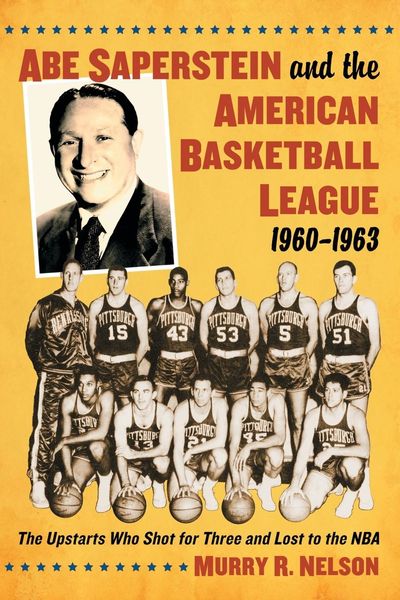 Produktbild: Abe Saperstein and the American Basketball League, 1960-1963