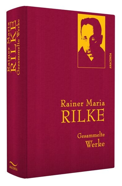 Rainer Maria Rilke - Gesammelte Werke