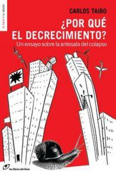 Produktbild: &iquest;Por qu&eacute; el decrecimiento?: Un ensayo en la antesala del colapso