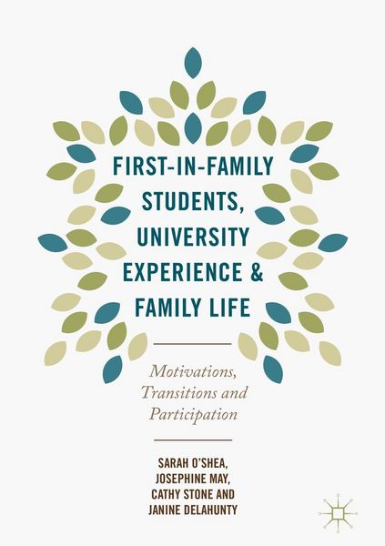 Produktbild: First-in-Family Students, University Experience and Family Life