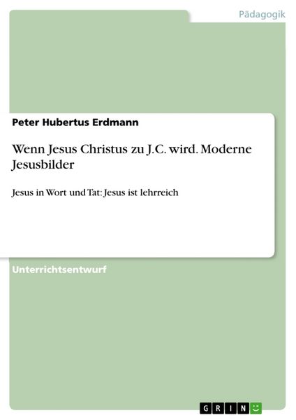Produktbild: Wenn Jesus Christus zu J.C. wird. Moderne Jesusbilder