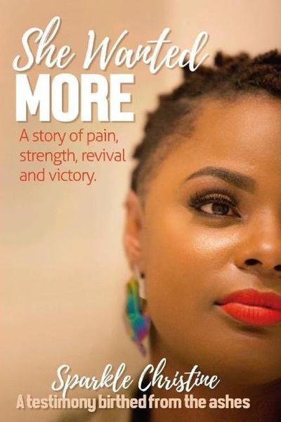 Produktbild: She Wanted More: A story of pain, strength, revival and victory
