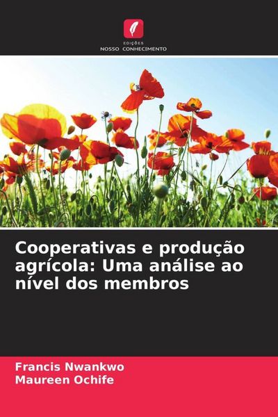 Produktbild: Cooperativas e produ&ccedil;&atilde;o agr&iacute;cola: Uma an&aacute;lise ao n&iacute;vel dos membros