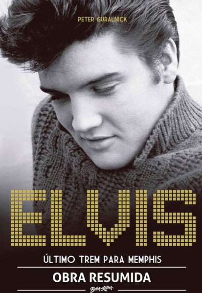 Produktbild: Elvis Presley - &Uacute;ltimo trem pra Memphis (resumo)