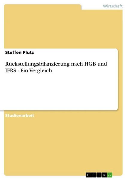 Produktbild: R&uuml;ckstellungsbilanzierung nach HGB und IFRS - Ein Vergleich