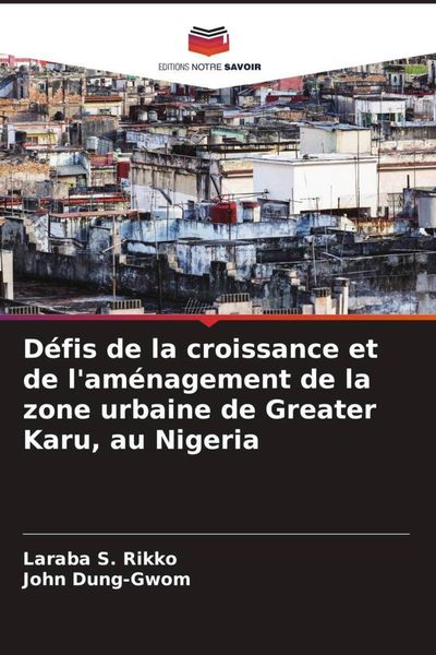 Produktbild: D&eacute;fis de la croissance et de l'am&eacute;nagement de la zone urbaine de Greater Karu, au Nigeria