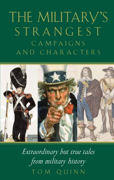 Produktbild: Military's Strangest Campaigns & Characters