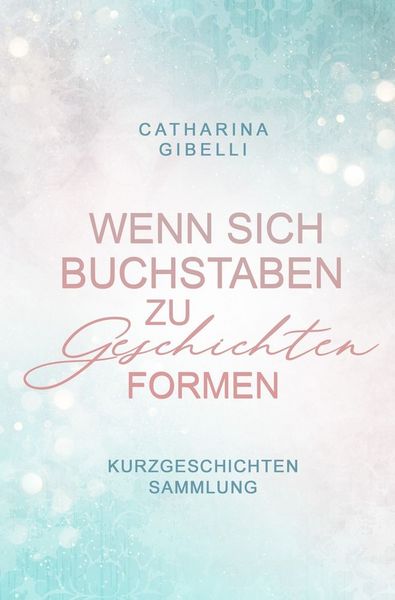 Produktbild: Wenn sich Buchstaben zu Geschichten formen