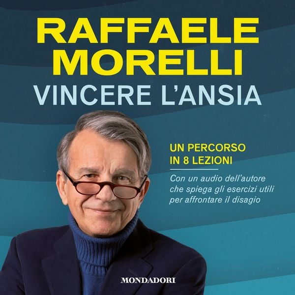 Vincere l'ansia - Raffaele Morelli, Audio, 9788852154812
