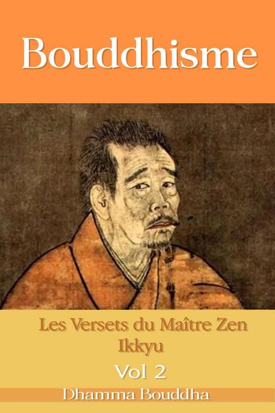 Produktbild: Bouddhisme : Les Versets du Ma&icirc;tre Zen Ikkyu, Livre 2