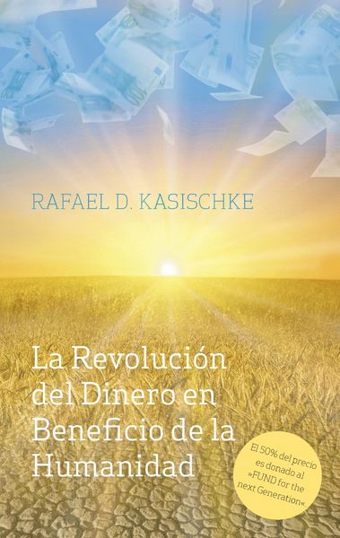 Produktbild: La Revoluci&oacute;n del Dinero en Beneficio de la Humanidad
