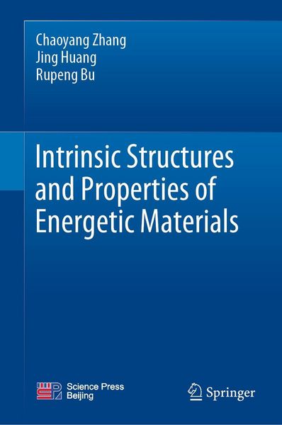 Produktbild: Intrinsic Structures and Properties of Energetic Materials