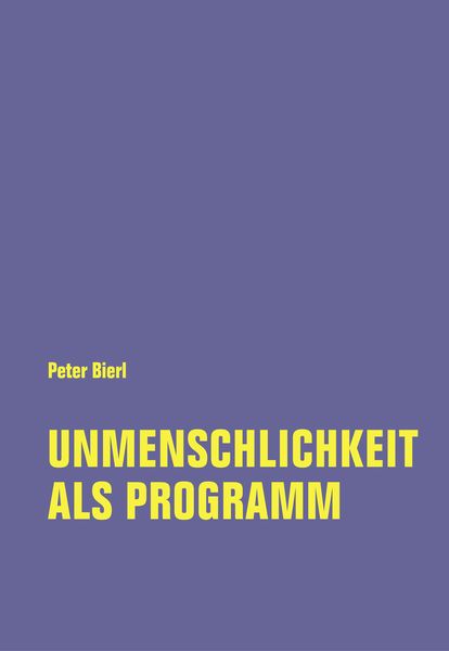 Produktbild: Unmenschlichkeit als Programm