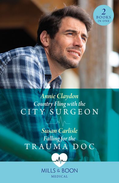 Produktbild: Country Fling With The City Surgeon / Falling For The Trauma Doc