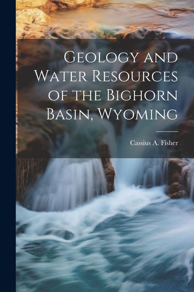Produktbild: Geology and Water Resources of the Bighorn Basin, Wyoming