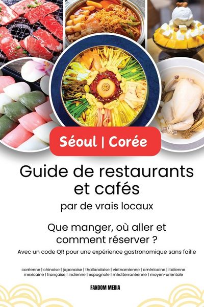 Produktbild: S&eacute;oul - Cor&eacute;e Guide de restaurants et caf&eacute;s par de vrais locaux