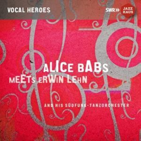 Alice Babs Meets Erwin Lehn - Alice Babs,Erwin Lehn,Südfunk-Tanzorchester, CD