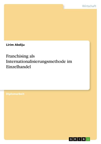 Produktbild: Franchising als Internationalisierungsmethode im Einzelhandel