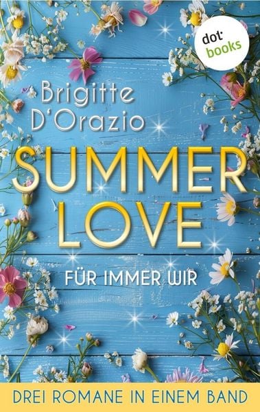 Produktbild: Summer Love - F&uuml;r immer wir