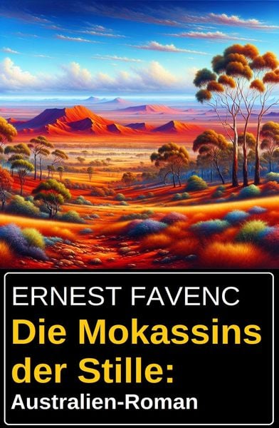 Produktbild: Die Mokassins der Stille: Australien-Roman