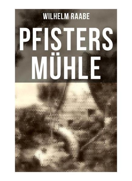 Produktbild: Pfisters M&uuml;hle