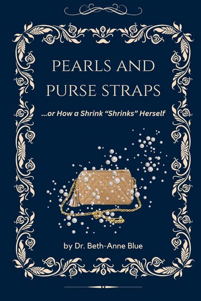 Produktbild: Pearls and Purse Straps... or How a Shrink "Shrinks" Herself