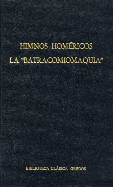 Produktbild: Himnos hom&eacute;ricos. La "Batracomiomaquia"