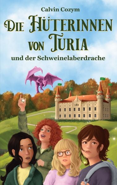 Produktbild: Die H&uuml;terinnen von Turia und der Schweinelaberdrache