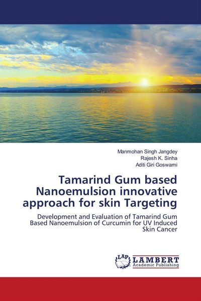 Produktbild: Tamarind Gum based Nanoemulsion innovative approach for skin Targeting